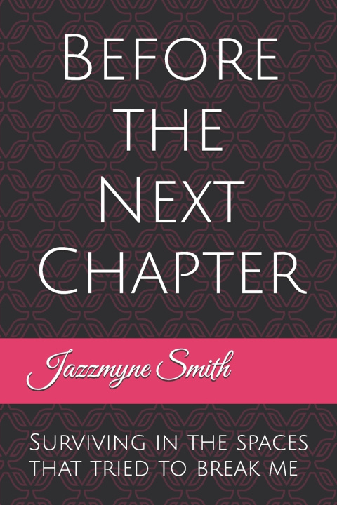 Книга Before the Next Chapter Jazzmyne Smith