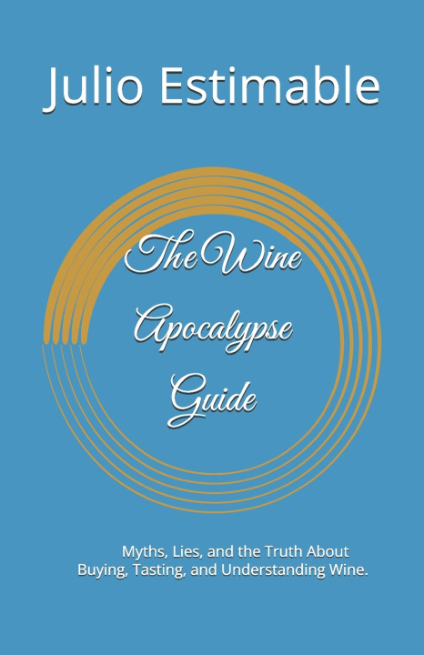 Książka The Wine Apocalypse Guide Julio Estimable