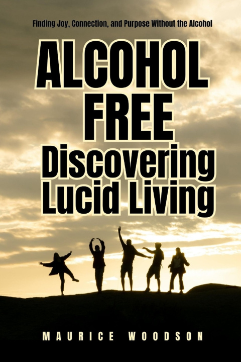 Buch Alcohol Free Maurice Woodson
