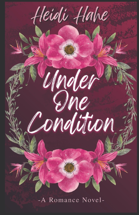Книга Under One Condition Heidi Hahe