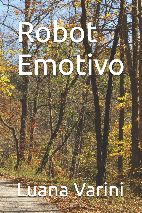 Книга Robot Emotivo Luana Mirta Varini Sofia