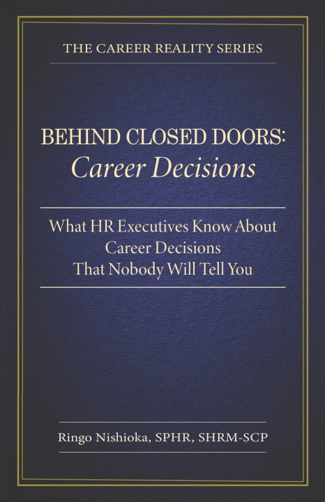 Kniha Behind Closed Doors, Career Decisions Ringo Nishioka
