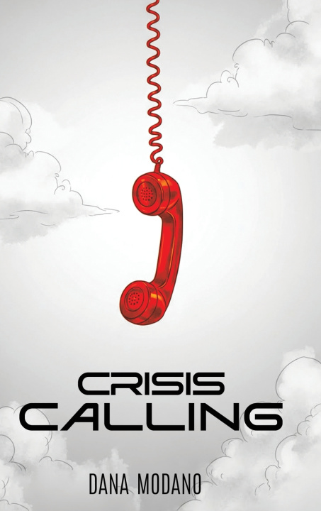 Boek CRISIS CALLING Dana Modano