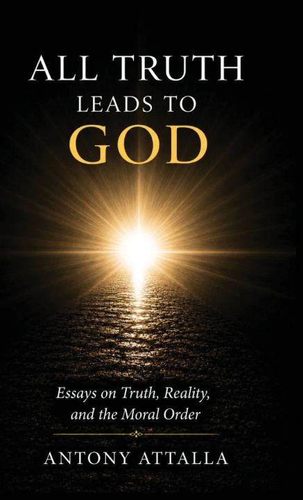 Libro All Truth Leads to God Antony Attalla