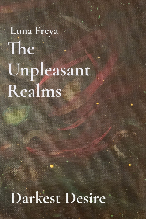 Buch The Unpleasant Realms Luna Freya