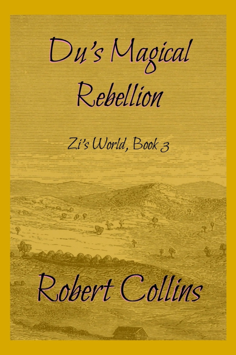 Buch Du's Magical Rebellion Robert L. Collins