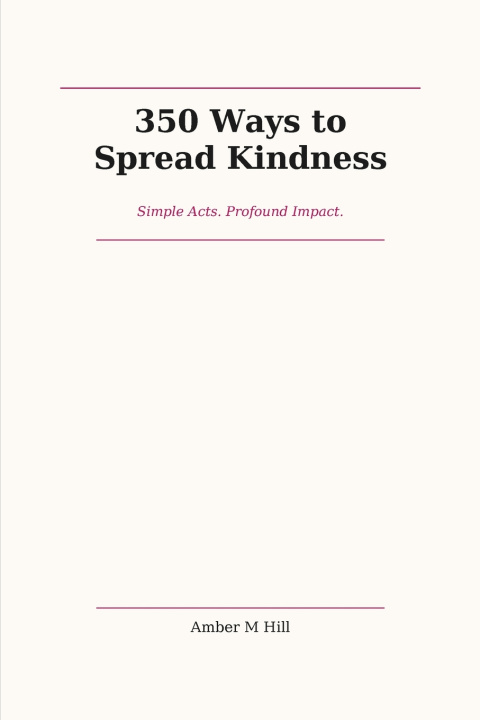 Könyv 350 Ways to Spread Kindness Amber M Hill