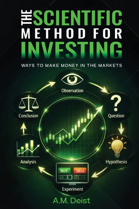 Carte The Scientific Method for Investing A.M Deist