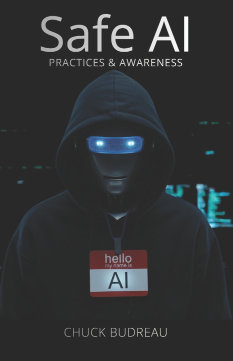 Carte Safe AI Practices & Awareness Chuck Budreau