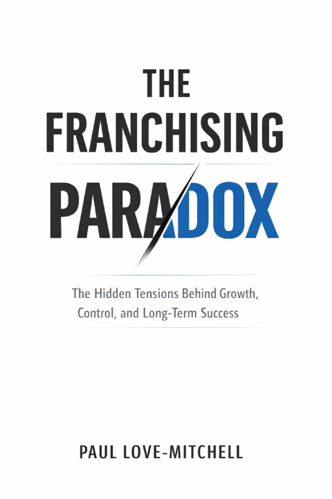 Kniha The Franchising Paradox Paul Love-Mitchell