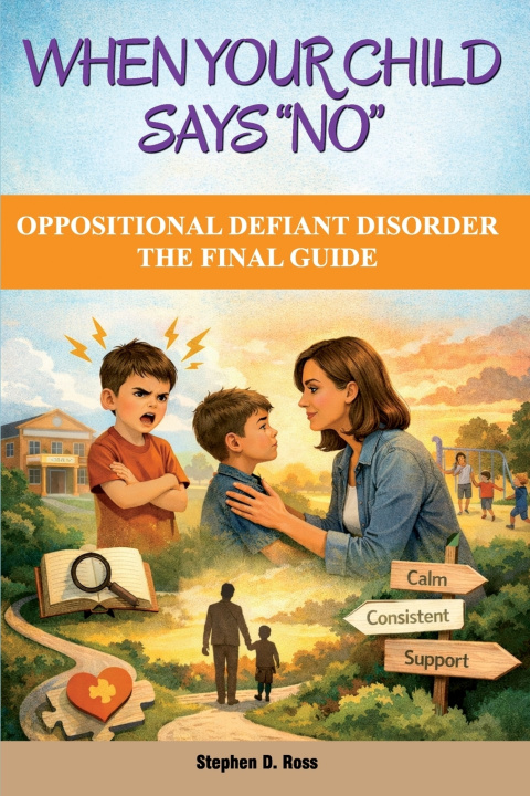 Carte WHEN YOUR CHILD SAYS "NO" Stephen D. Ross