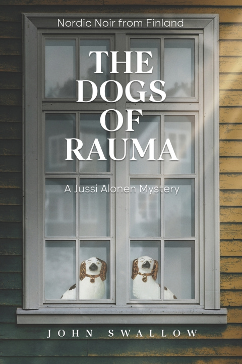 Kniha The Dogs of Rauma John Martin Swallow