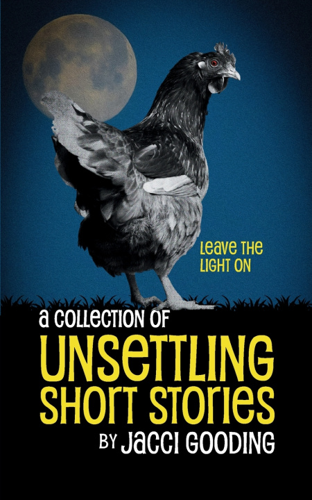 Livro A Collection of Unsettling Short Stories Jacci Gooding