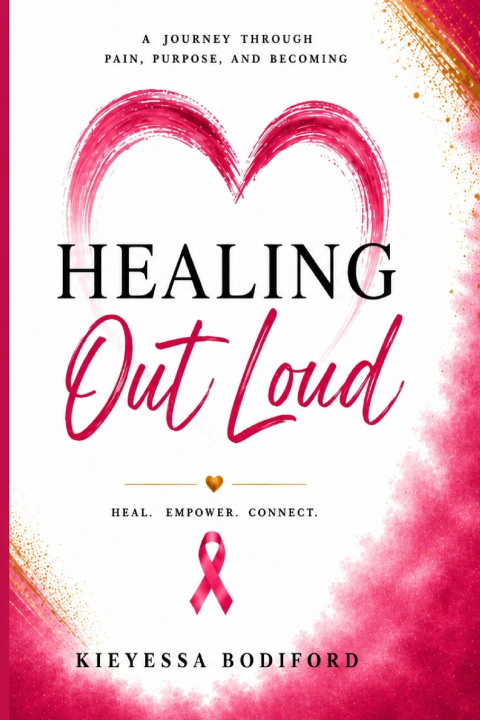 Könyv Healing Out Loud Kieyessa Bodiford
