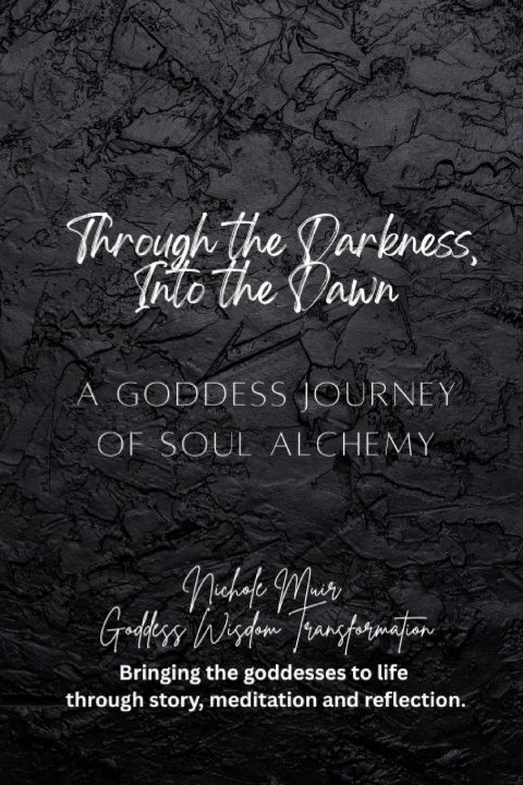 Книга Through the Darkness, Into the Dawn Nichole Muir
