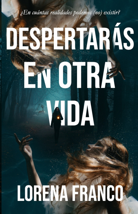 Книга Despertarás en otra vida Lorena Franco