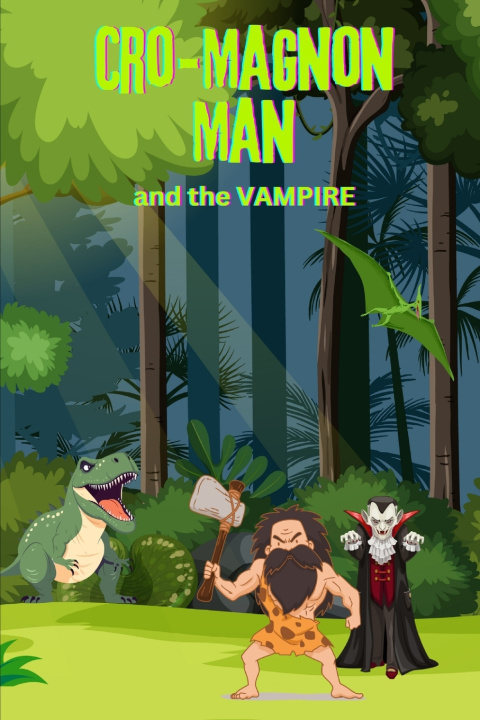 Βιβλίο CRO-MAGNON MAN AND THE VAMPIRE Pete Klein