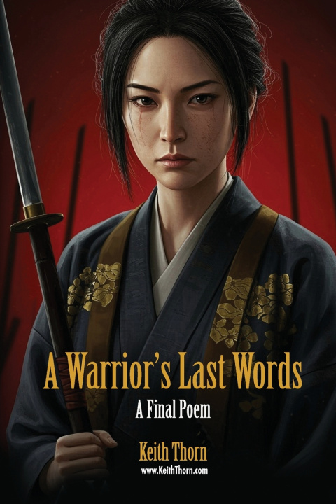 Carte A Warrior's Last Words Keith Thorn