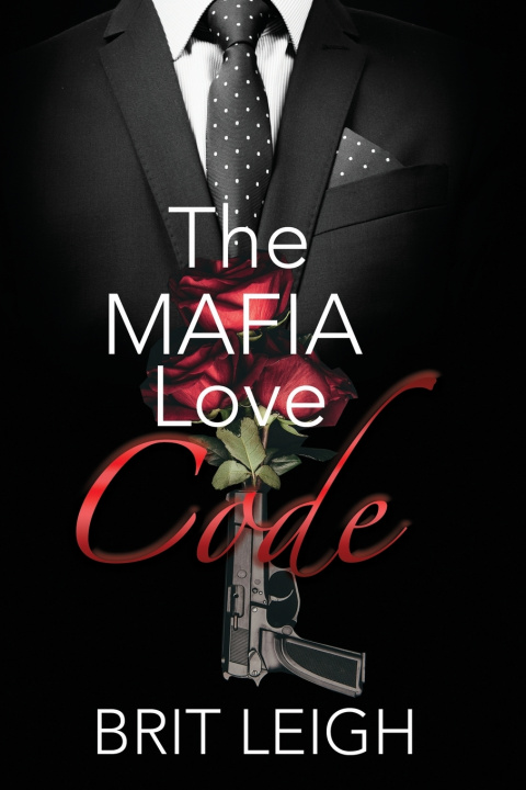 Книга The Mafia Love Code Brit Leigh