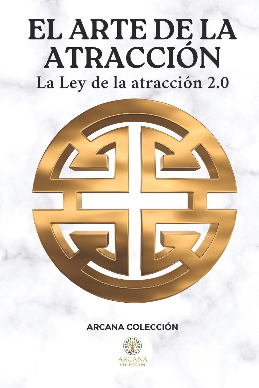 Buch El Arte de la Atracción Arcana Colección