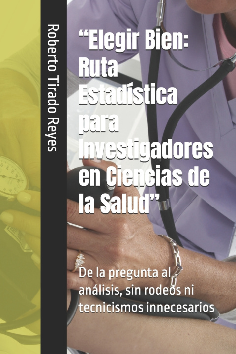 Книга "Elegir Bien Roberto Joel Tirado Reyes