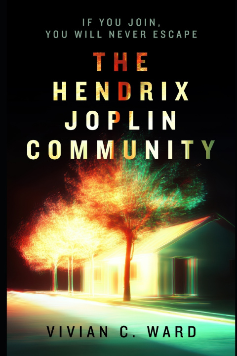 Knjiga The Hendrix Joplin Community Vivian C Ward