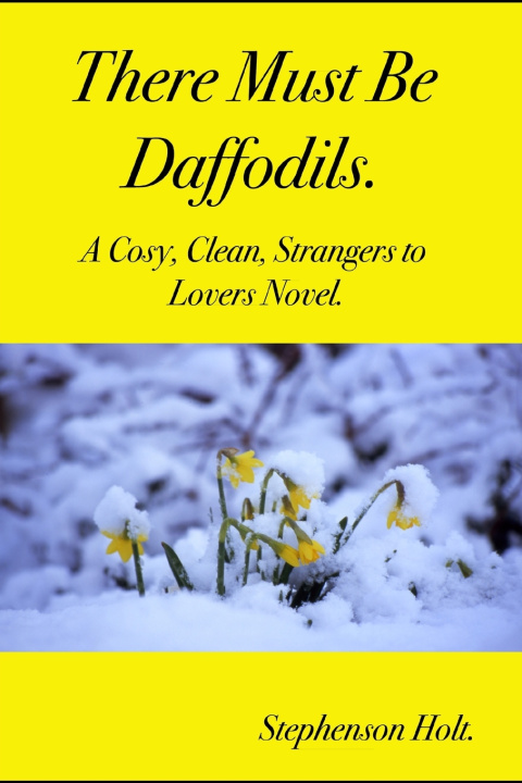 Könyv There Must Be Daffodils Stephenson Holt
