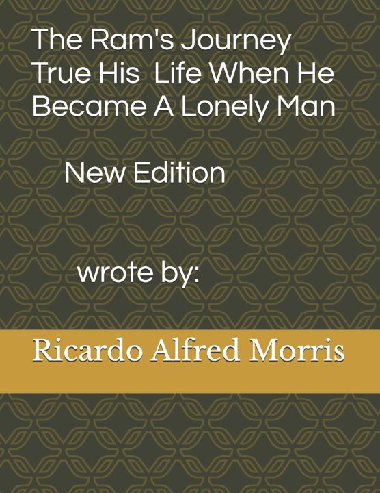 Knjiga RAM BECAME A LONELY MAN Ricardo Alfred Morris