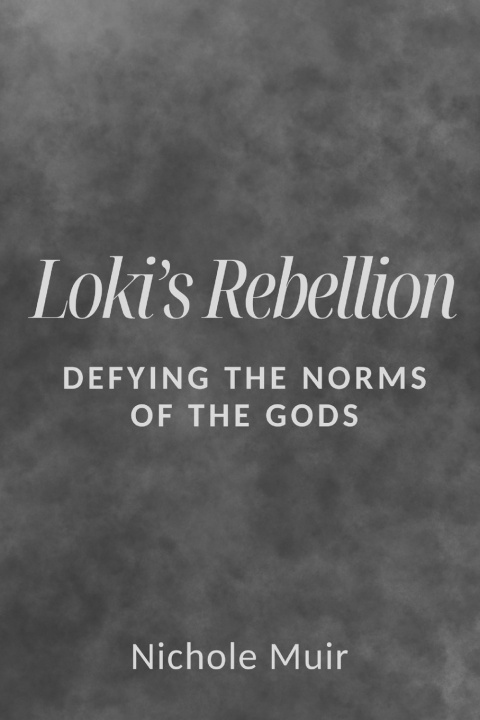 Buch Loki's Rebellion Nichole Muir