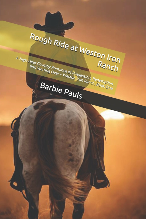 Boek Rough Ride at Weston Iron Ranch Barbie Pauls