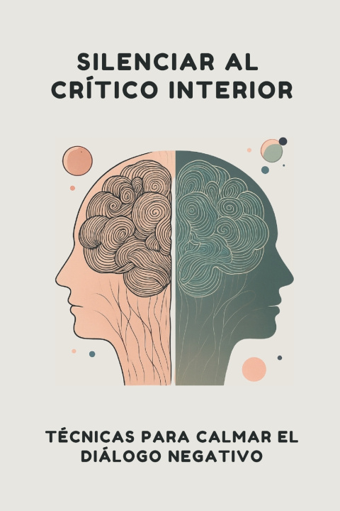 Książka Silenciar al Crítico Interior Ciro Irmici