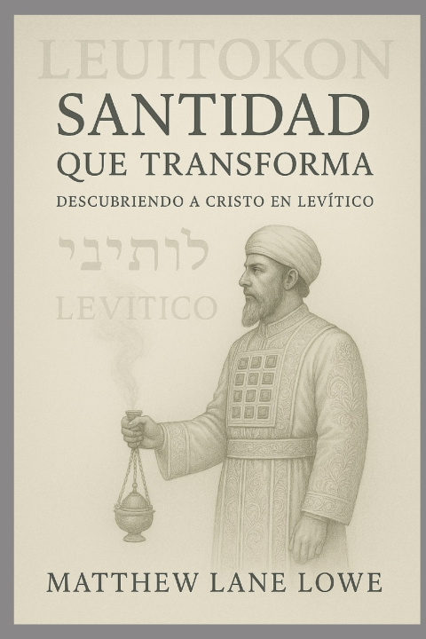 Книга Santidad que transforma Matthew Lane Lowe