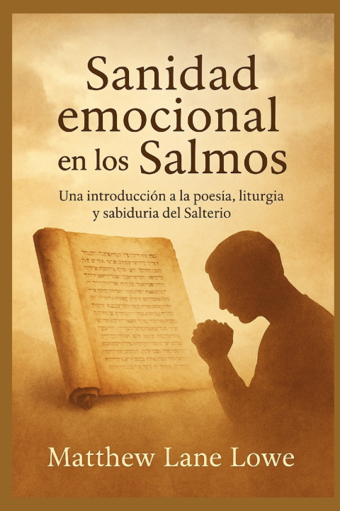 Knjiga Sanidad emocional en los Salmos Matthew Lane Lowe