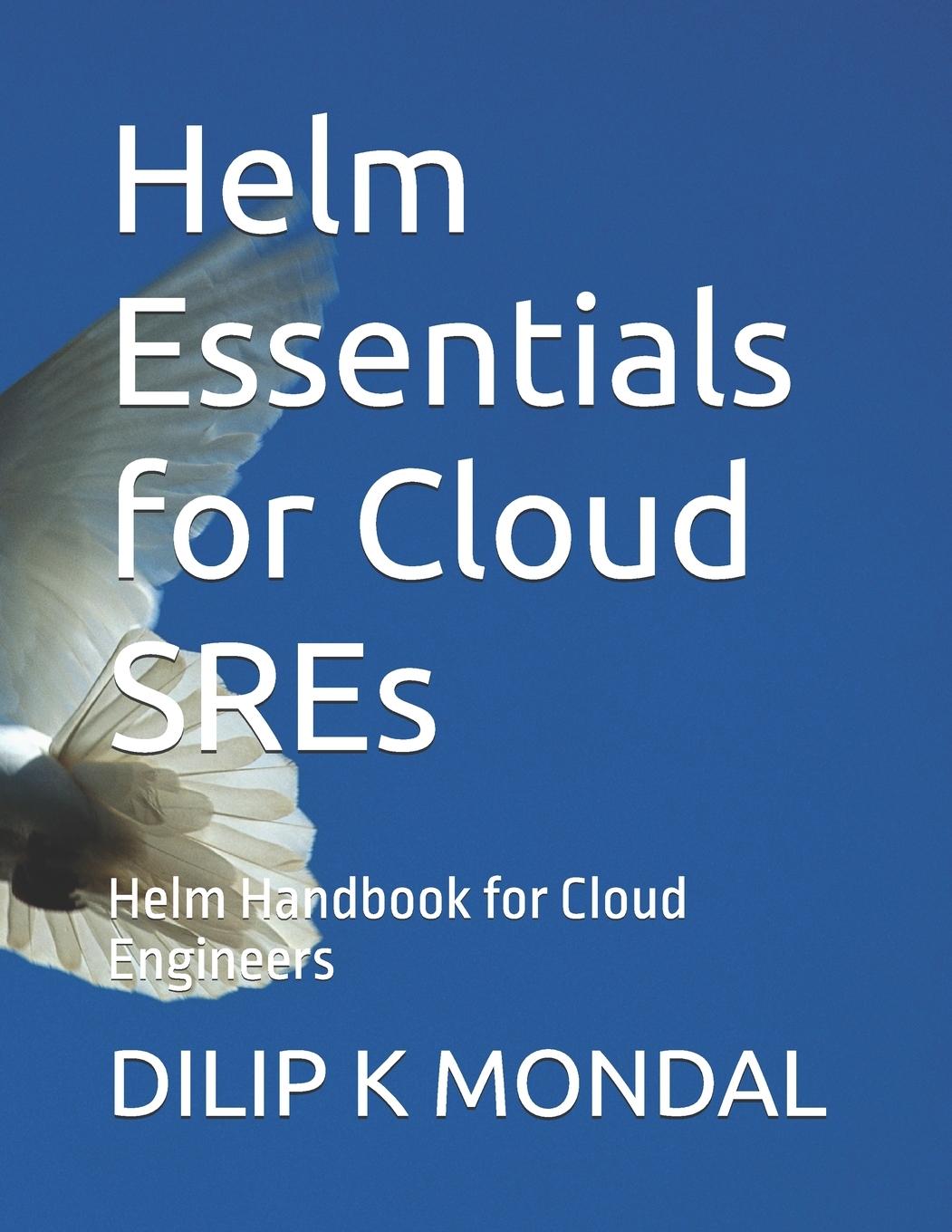 Книга Helm Essentials for Cloud SREs 