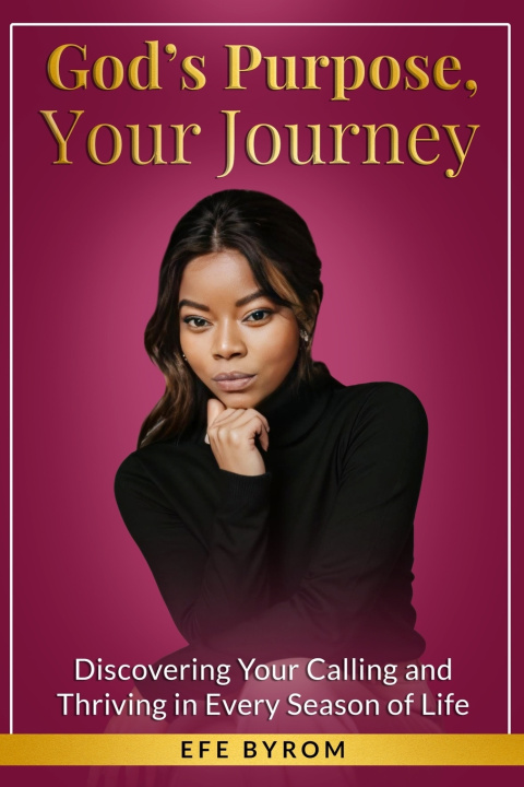 Carte God's Purpose, Your Journey Efe Byrom