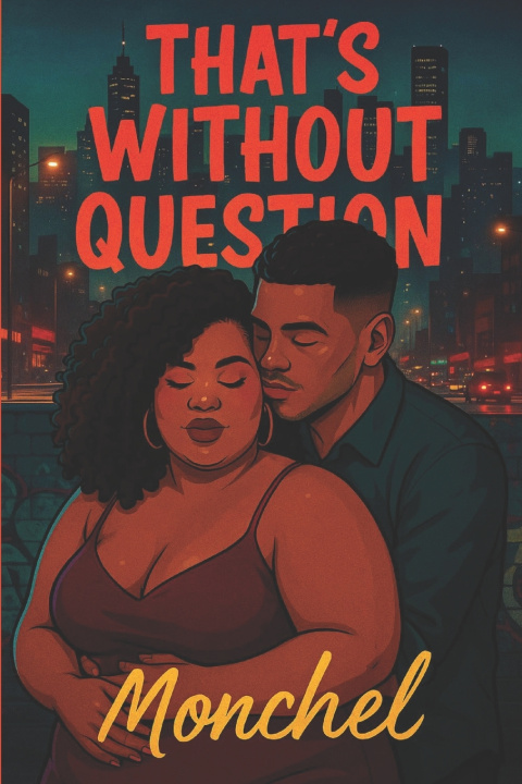 Книга That's Without Question Monchel L
