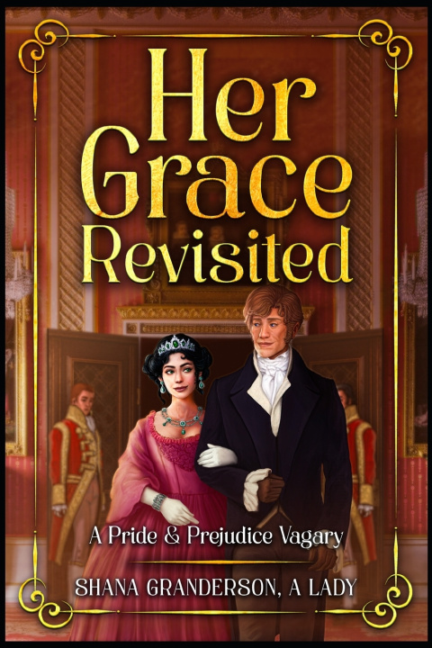 Buch Her Grace Revisited Shana Granderson A Lady