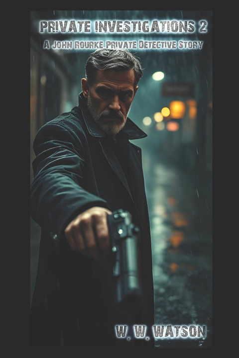 Könyv Private Investigations 2 W. W. Watson