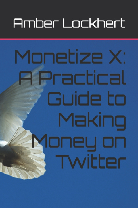 Книга Monetize X Amber Lockhert