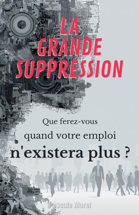 Könyv La Grande Suppression Pascale Morel