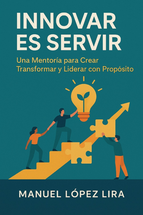 Buch Innovar es servir Manuel López Lira