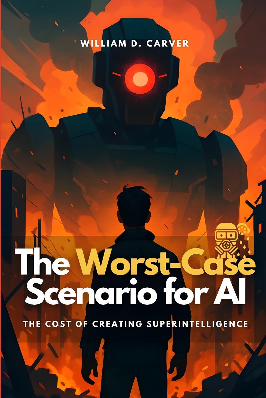 Könyv The Worst-Case Scenario for AI Eli Monroe