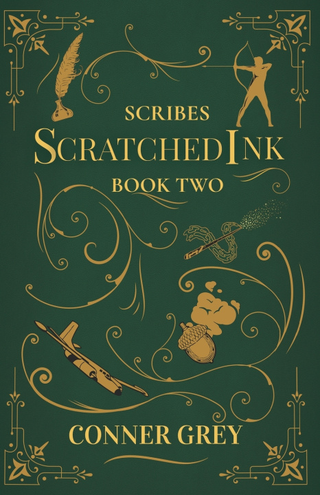 Könyv Scribes Scratched Ink Book Two Conner Grey