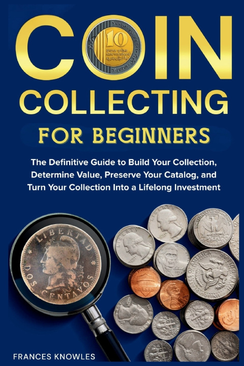 Kniha Coin Collecting for Beginners Frances Knowles