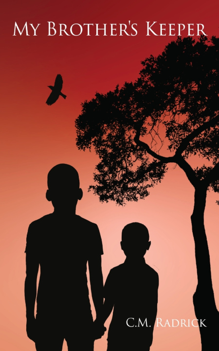 Carte My Brother's Keeper C. M. Radrick