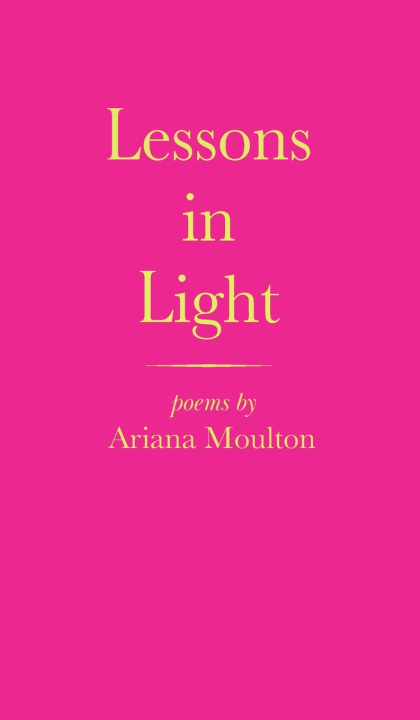 Libro Lessons in Light Ariana Moulton