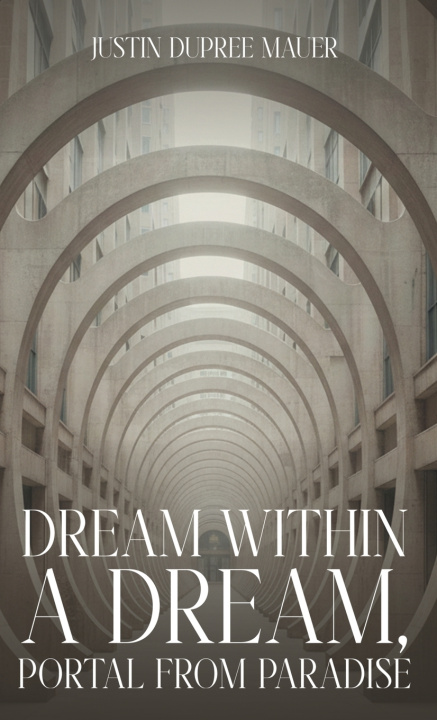 Carte Dream Within A Dream Justin Dupree Mauer