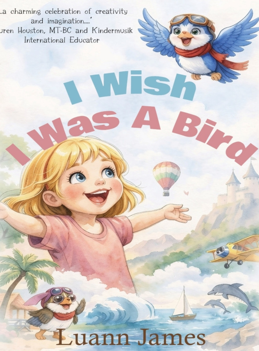 Βιβλίο I Wish I Was a Bird Luann James