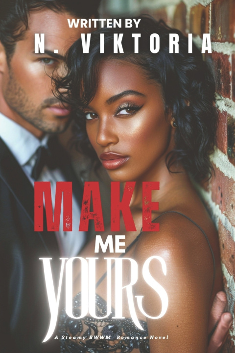 Книга Make Me Yours N. Viktoria