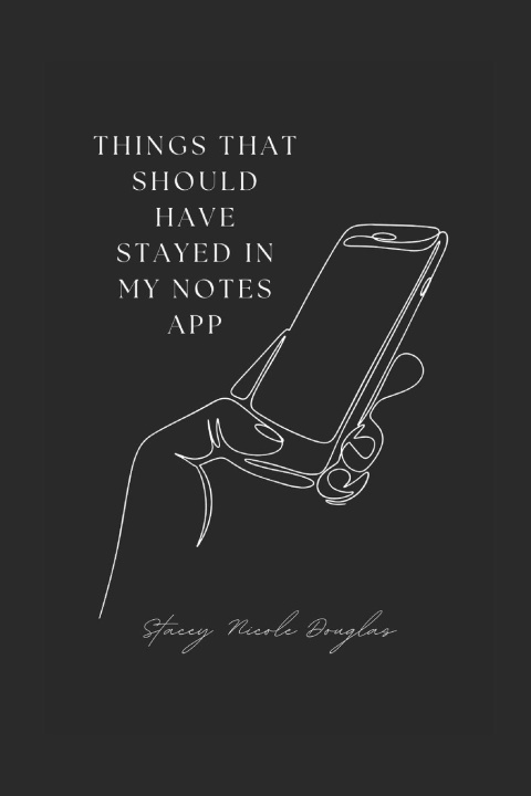 Książka Thing That Should Have Stayed in my Notes App Stacey Nicole Douglas